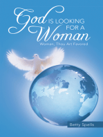 God Is Looking for a Woman: Woman, Thou Art Favored