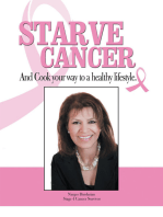 Starve Cancer and Cook Your Way to a Healthy Lifestyle