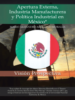Apertura Externa, Industria Manufacturera Y Política Industrial En México*: Visión Prospectiva