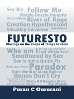 Futuresto: Musings on the Shape of Things to Come