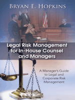 Legal Risk Management for In-House Counsel and Managers: A Manager’s Guide to Legal and Corporate Risk Management