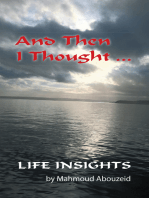 And Then I Thought ...: Life Insights