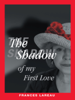 The Shadow of My First Love