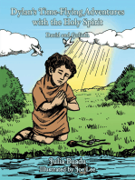 Dylan’S Time-Flying Adventures with the Holy Spirit