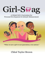 Girl-Swag: A Global Girl’S Curriculum for Personal Development & Lifestyle Enhancement