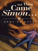And Then Came Simon …