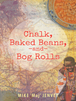 Chalk, Baked Beans, and Bog Rolls