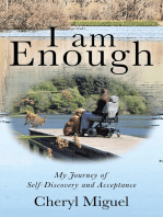 I Am Enough: My Journey of Self-Discovery and Acceptance