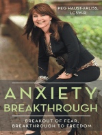 Anxiety Breakthrough: Breakout of Fear, Breakthrough to Freedom