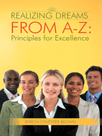Realizing Dreams from A-Z: Principles for Excellence