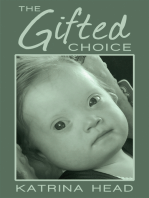 The Gifted Choice