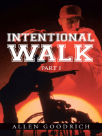 Intentional Walk: Part 1