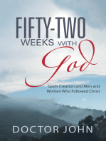 Fifty-Two Weeks with God: God’S Creation and Men and Women Who Followed Christ
