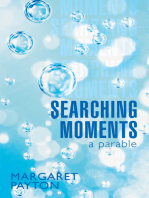 Searching Moments: A Parable