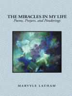 The Miracles in My Life: Poems, Prayers, and Ponderings