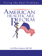 American Healthcare Reform: Fixing the Real Problems