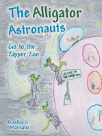The Alligator Astronauts Go to the Zipper Zoo