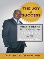 The Joy of Success: What It Means to Transform Success into Excellence