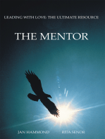 The Mentor: Leading with Love: the Ultimate Resource