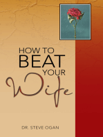 How to Beat Your Wife