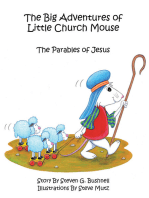 The Big Adventures of Little Church Mouse: The Parables of Jesus