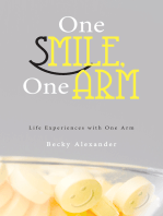 One Smile, One Arm