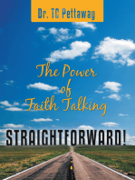 Straightforward!: The Power of Faith Talking