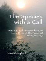 The Species with a Call