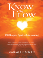 Know the Flow: 180 Blogs to Spiritual Awakening