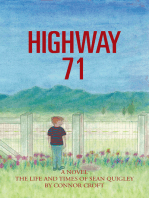 Highway 71: The Life and Times of Sean Quigley