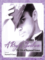 A Ray of Sunshine: The Life of Raymond Gomez
