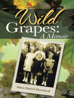 Wild Grapes: a Memoir