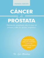 Cáncer De Próstata: Información Actualizada Sobre El Cáncer De Próstata Y Sobre Las Opciones Terapéuticas