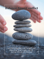 Balance Your Conflict: A Pocket Reference with "Straight Talk" Regarding "What to Say and Do" During Difficult Interactions