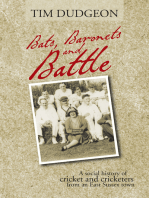 Bats, Baronets and Battle: A Social History of Cricket and Cricketers from an East Sussex Town