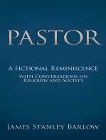Pastor: A Fictional Reminiscence--With Conversations on Religion and Society