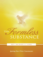 The Formless Substance: Igniting Your Christ Consciousness