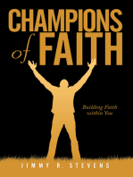 Champions of Faith: Building Faith Within You