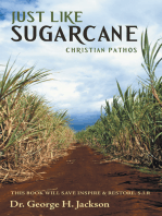 Just Like Sugarcane: Christian Pathos