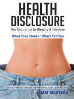 Health Disclosure: The Sequence to Obesity & Disease
