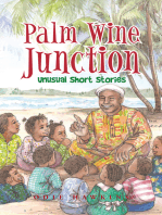 Palm Wine Junction: Unusual Short Stories