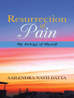 Resurrection of Pain: My Eulogy of Myself