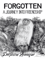 Forgotten: A Journey into Friendship
