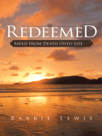 Redeemed: Saved from Death Unto Life