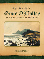The World of Grace O'malley: Irish Mistress of the Seas