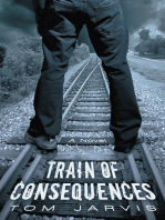 Train of Consequences