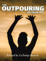 The Outpouring: We Pour Out