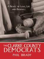 The Clarke County Democrats: A Novel of Love, Life, and Baseball