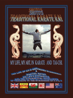 Shoto's Traditional Karate Kai: My Life, My Art, in Karate and Tai-Chi
