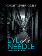 Eye of a Needle: The Otherside of Truth
